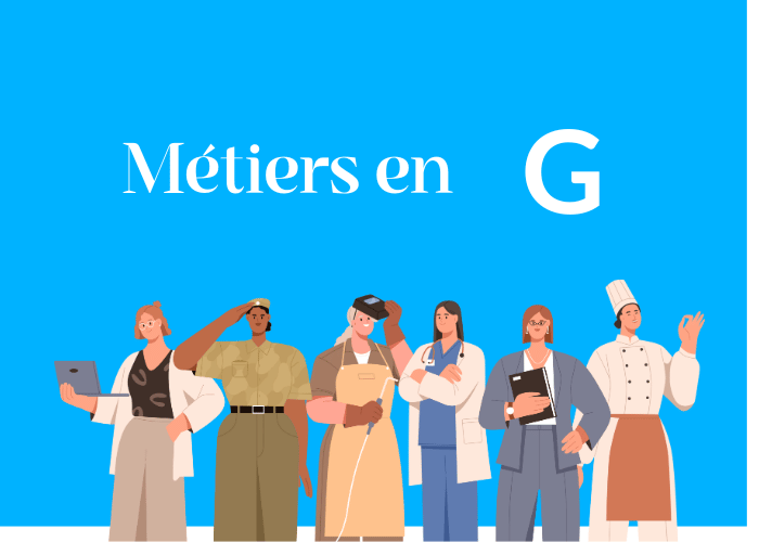 Métiers en G