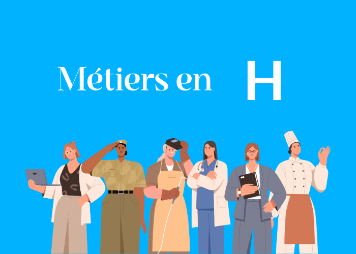 Métiers en H