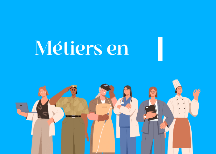 Métiers en I