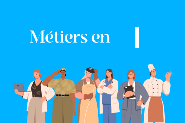 Métiers en I