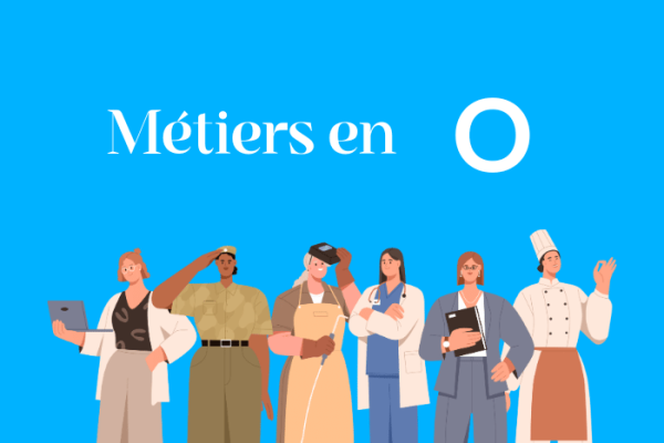 Métiers en O