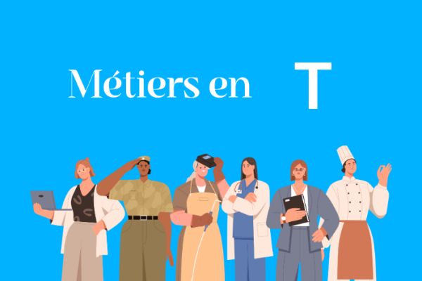 Métiers en T